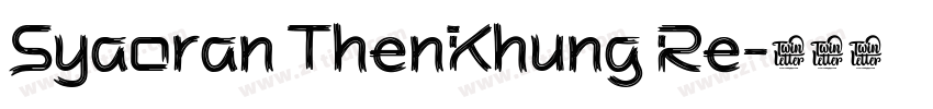 Syaoran ThenKhung Re字体转换